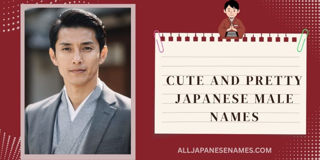 Cute And Pretty Japanese Male Names
